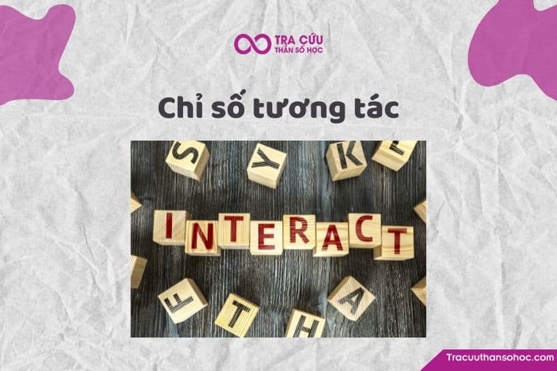 Chỉ số tương tác thần số học: Người khác cảm nhận gì về bạn?